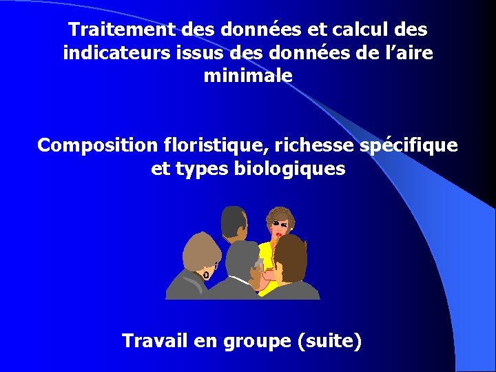 Traitement des données et calcul des indicateurs issus des données de l’aire minimale Composition