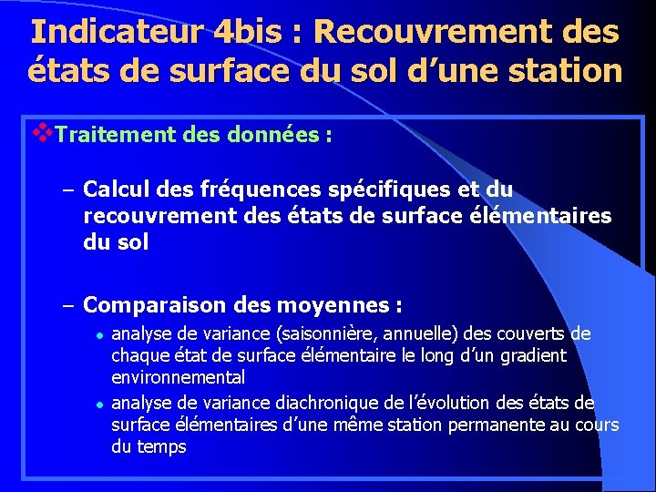 Indicateur 4 bis : Recouvrement des états de surface du sol d’une station v.