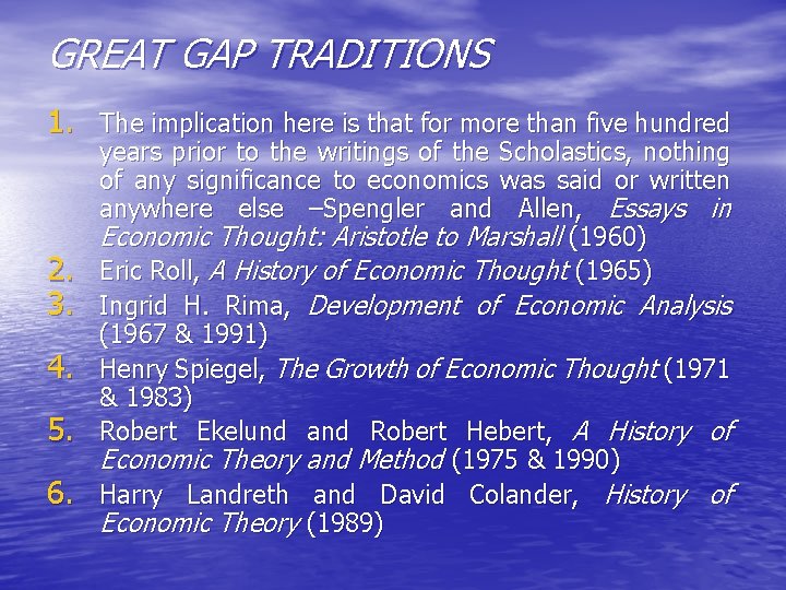 GREAT GAP TRADITIONS 1. The implication here is that for more than five hundred