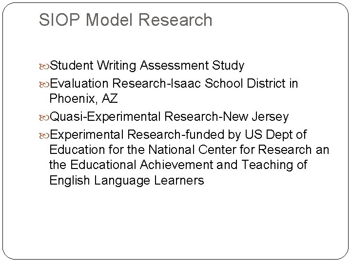 SIOP Model Research Student Writing Assessment Study Evaluation Research-Isaac School District in Phoenix, AZ