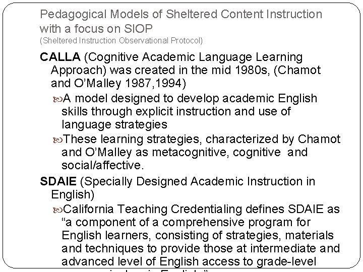 Pedagogical Models of Sheltered Content Instruction with a focus on SIOP (Sheltered Instruction Observational
