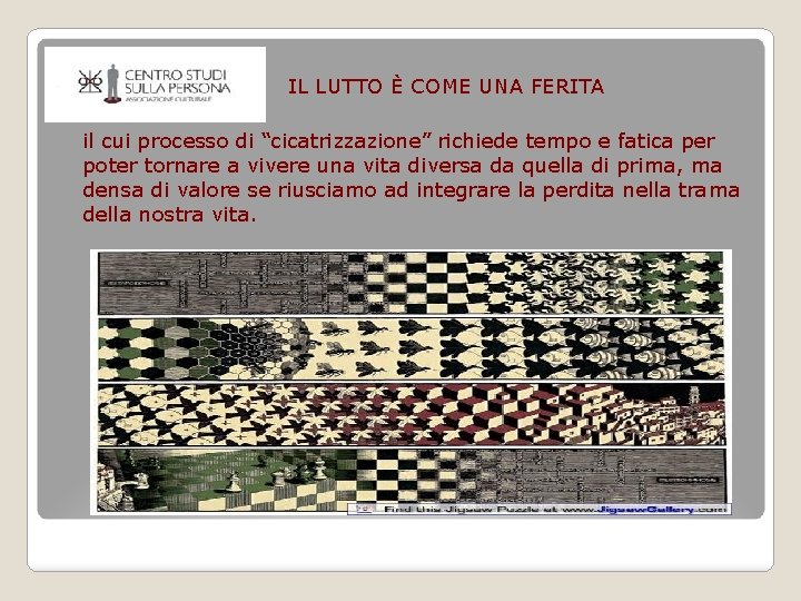 IL LUTTO È COME UNA FERITA il cui processo di “cicatrizzazione” richiede tempo e