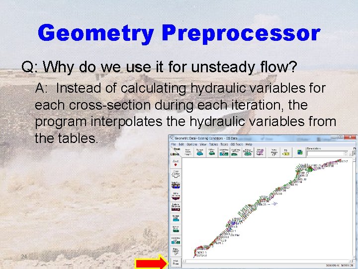Geometry Preprocessor Q: Why do we use it for unsteady flow? A: Instead of