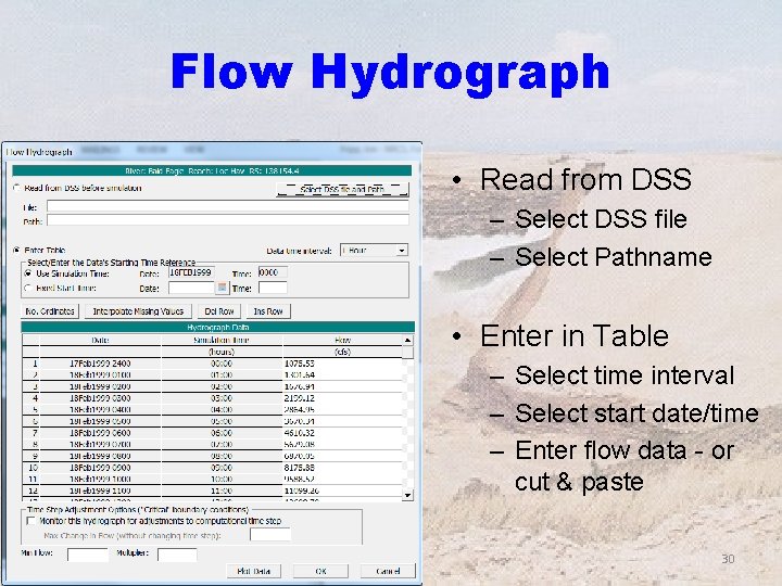 Flow Hydrograph • Read from DSS – Select DSS file – Select Pathname •