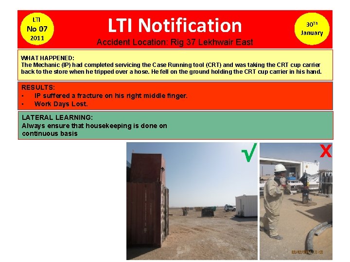 LTI No 07 2011 LTI Notification 30 Th January Accident Location: Rig 37 Lekhwair