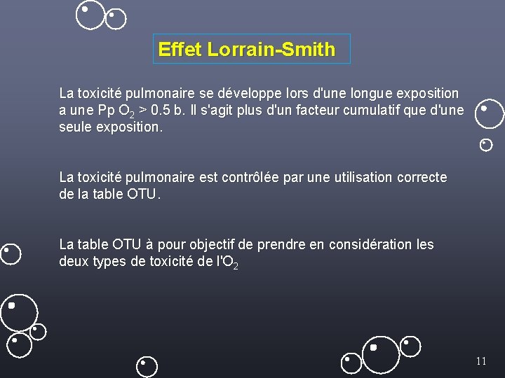Effet Lorrain-Smith La toxicité pulmonaire se développe lors d'une longue exposition a une Pp