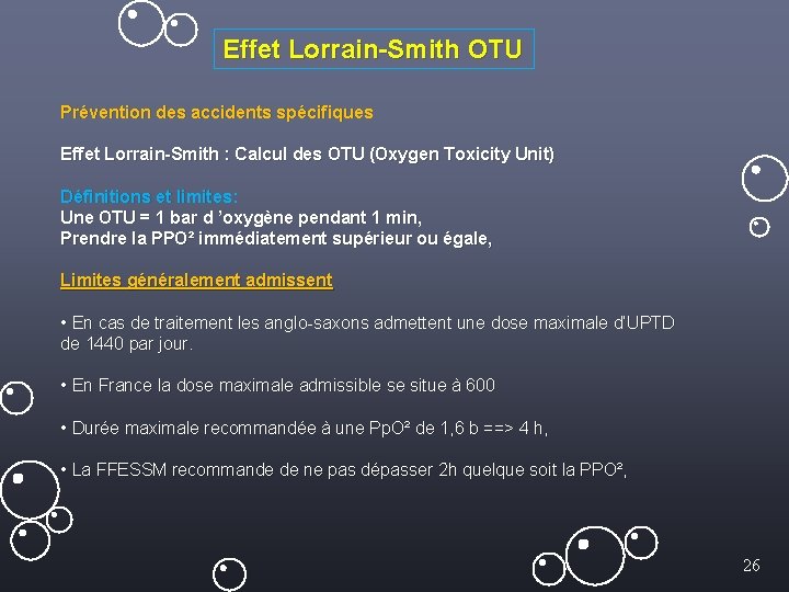 Effet Lorrain-Smith OTU Prévention des accidents spécifiques Effet Lorrain-Smith : Calcul des OTU (Oxygen