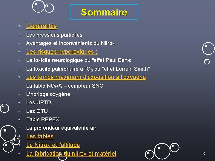 Sommaire • Généralités • • Les pressions partielles Avantages et inconvénients du Nitrox •