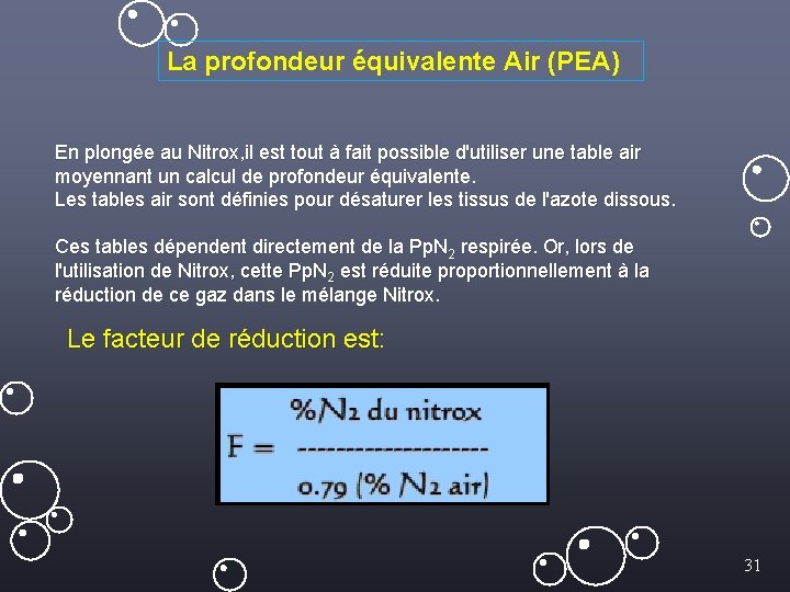 La profondeur équivalente Air (PEA) En plongée au Nitrox, il est tout à fait