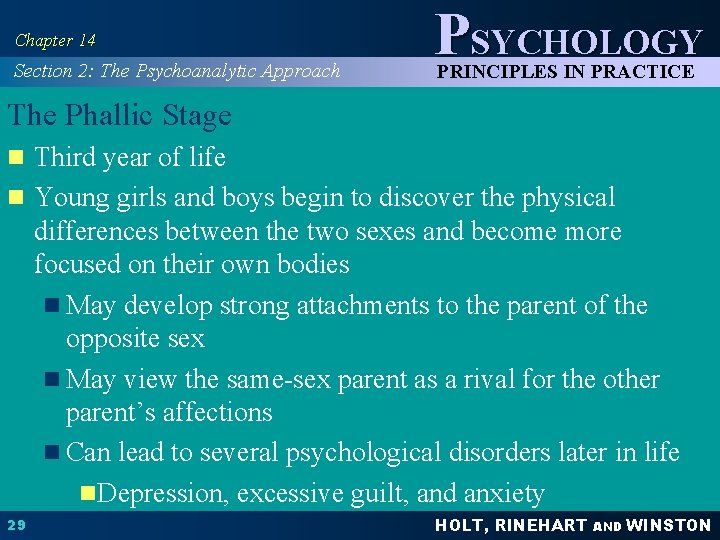 Chapter 14 Section 2: The Psychoanalytic Approach PSYCHOLOGY PRINCIPLES IN PRACTICE The Phallic Stage