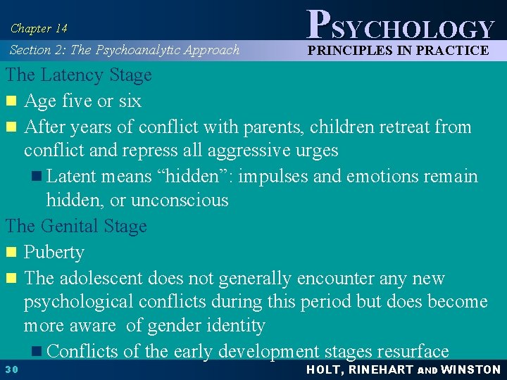 Chapter 14 Section 2: The Psychoanalytic Approach PSYCHOLOGY PRINCIPLES IN PRACTICE The Latency Stage