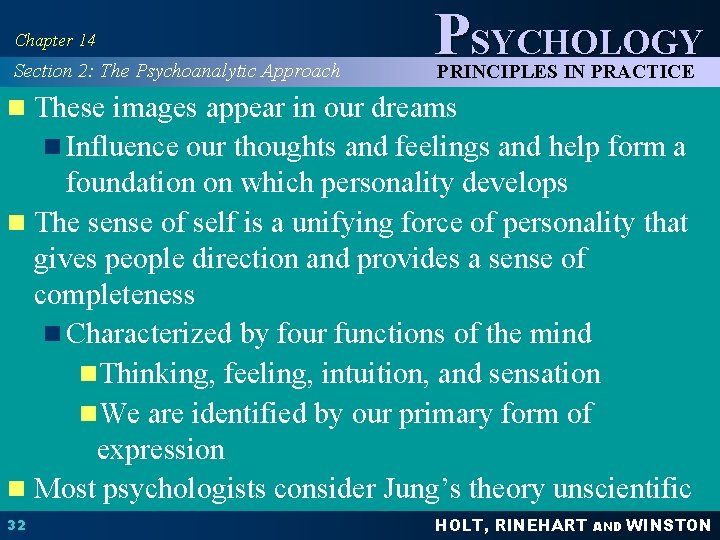Chapter 14 Section 2: The Psychoanalytic Approach PSYCHOLOGY PRINCIPLES IN PRACTICE n These images
