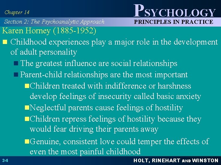 Chapter 14 Section 2: The Psychoanalytic Approach PSYCHOLOGY PRINCIPLES IN PRACTICE Karen Horney (1885
