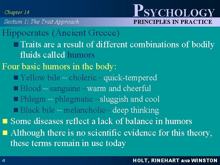 Chapter 14 Section 1: The Trait Approach PSYCHOLOGY PRINCIPLES IN PRACTICE Hippocrates (Ancient Greece)