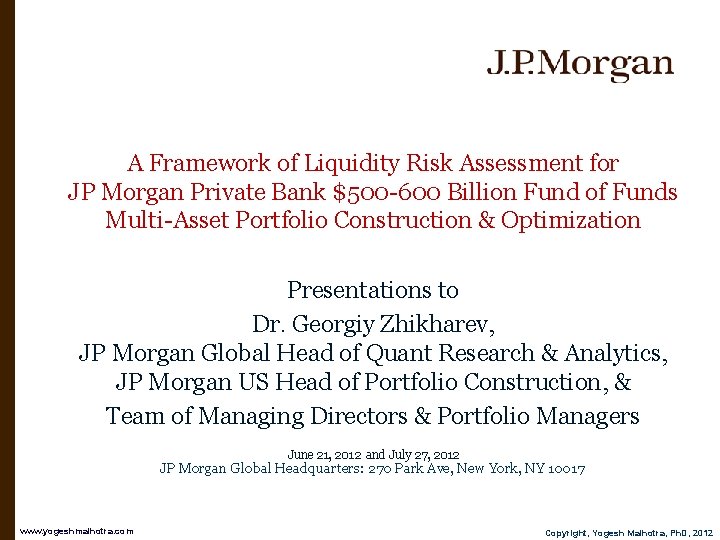 A Framework of Liquidity Risk Assessment for JP Morgan Private Bank $500 -600 Billion