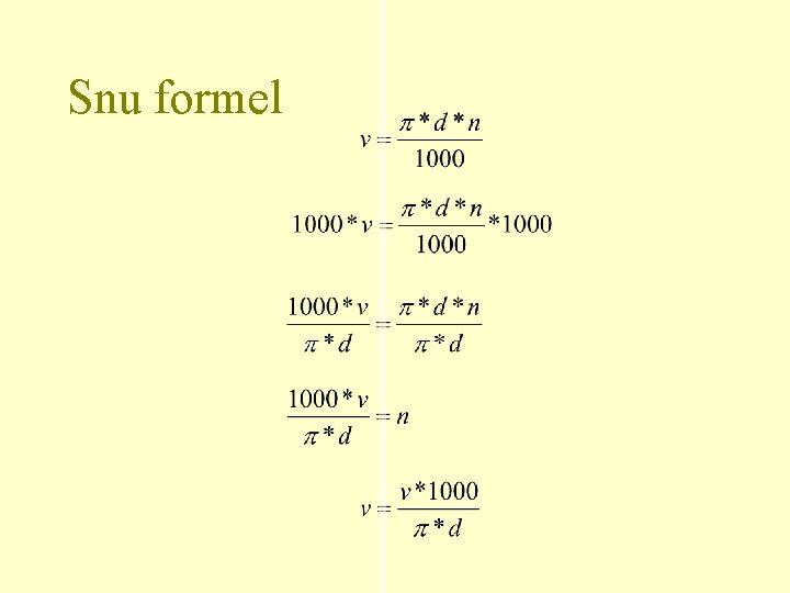 Snu formel 