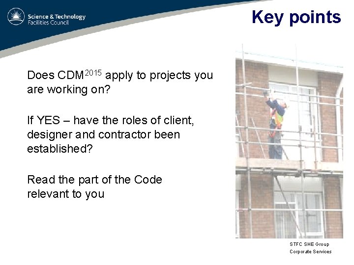 Key points Does CDM 2015 apply to projects you are working on? If YES