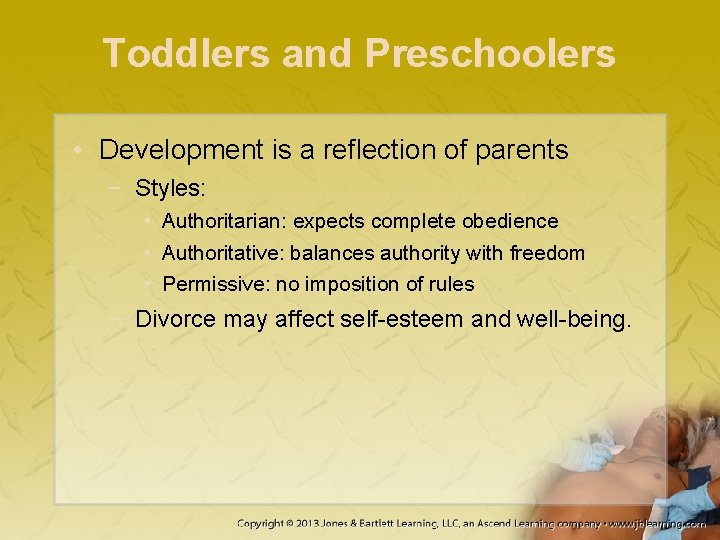 Toddlers and Preschoolers • Development is a reflection of parents − Styles: • Authoritarian: Toddlers and Preschoolers • Development is a reflection of parents − Styles: • Authoritarian: