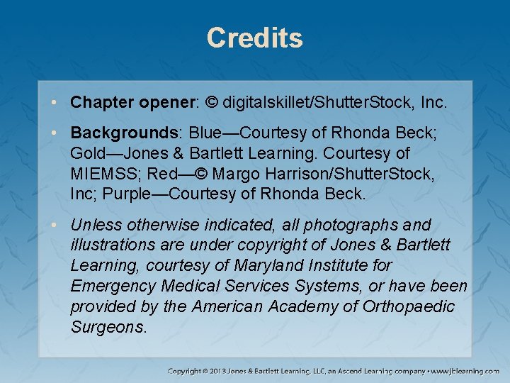 Credits • Chapter opener: © digitalskillet/Shutter. Stock, Inc. • Backgrounds: Blue—Courtesy of Rhonda Beck; Credits • Chapter opener: © digitalskillet/Shutter. Stock, Inc. • Backgrounds: Blue—Courtesy of Rhonda Beck;