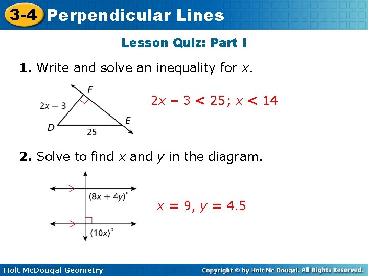 3 -4 Perpendicular Lines Lesson Quiz: Part I 1. Write and solve an inequality