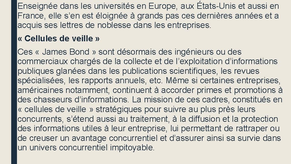 Enseignée dans les universités en Europe, aux États-Unis et aussi en France, elle s’en