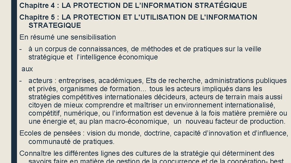 Chapitre 4 : LA PROTECTION DE L’INFORMATION STRATÉGIQUE Chapitre 5 : LA PROTECTION ET