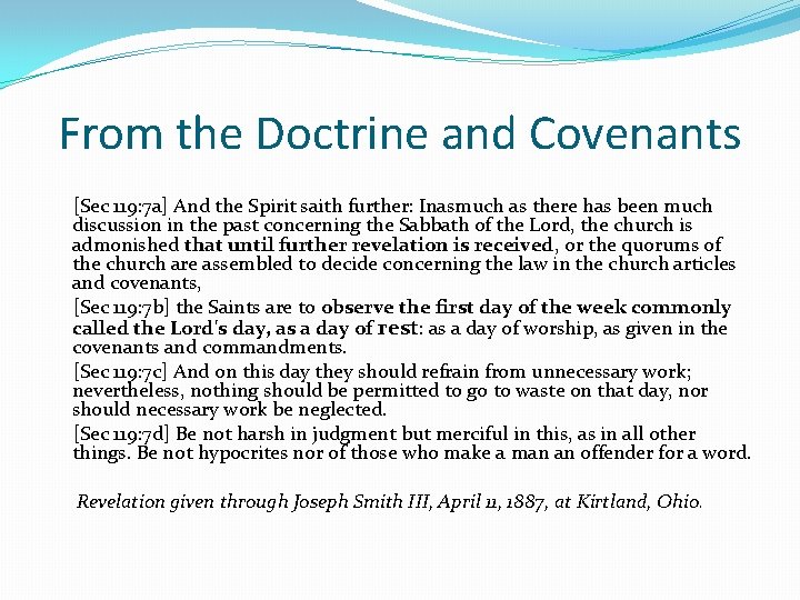 From the Doctrine and Covenants [Sec 119: 7 a] And the Spirit saith further: