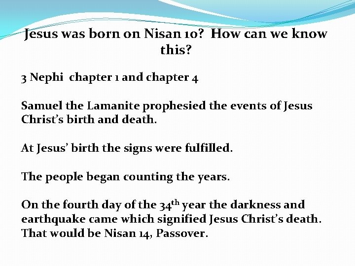 Jesus was born on Nisan 10? How can we know this? 3 Nephi chapter