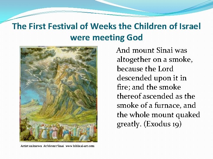 The First Festival of Weeks the Children of Israel were meeting God And mount