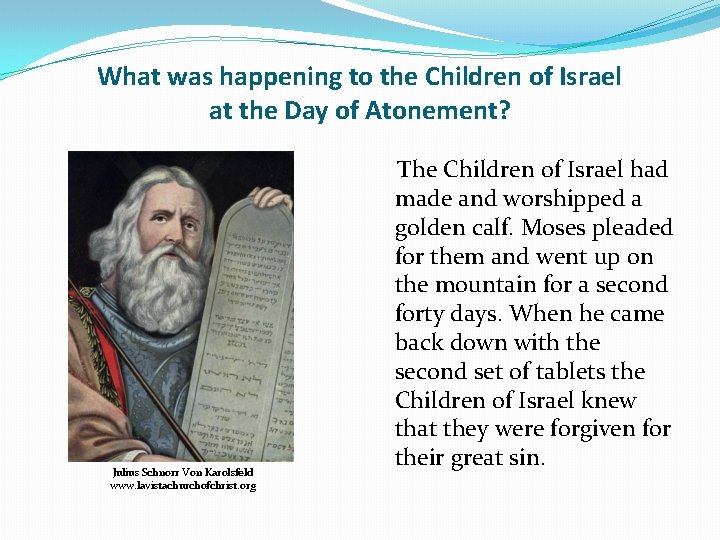 What was happening to the Children of Israel at the Day of Atonement? Julius