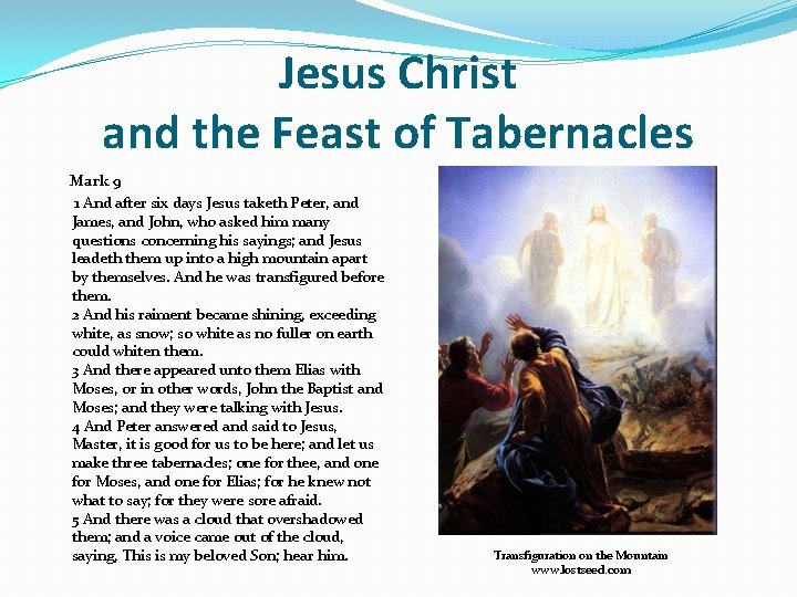Jesus Christ and the Feast of Tabernacles Mark 9 1 And after six days