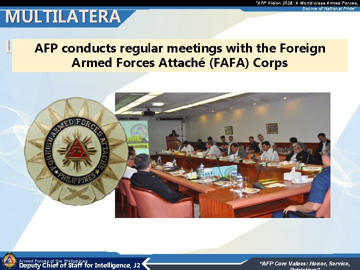 MULTILATERA L “AFP Vision 2028: A World-class Armed Forces, Source of National Pride” AFP