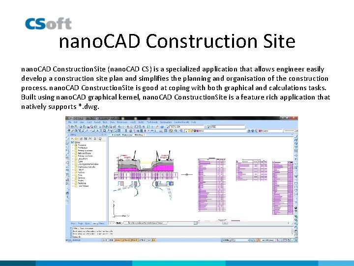 nano. CAD Construction Site nano. CAD Construction. Site (nano. CAD CS) is a specialized