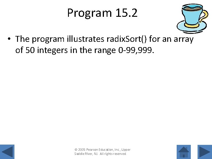 Program 15. 2 • The program illustrates radix. Sort() for an array of 50