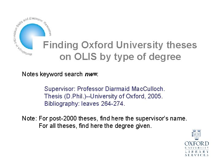 Finding Oxford University theses on OLIS by type of degree Notes keyword search nw=: