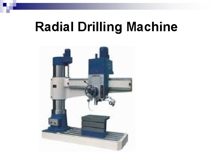 Radial Drilling Machine 