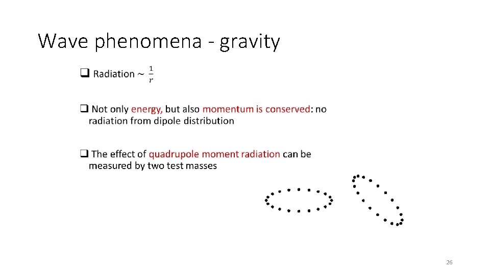Wave phenomena - gravity • 26 Wave phenomena - gravity • 26