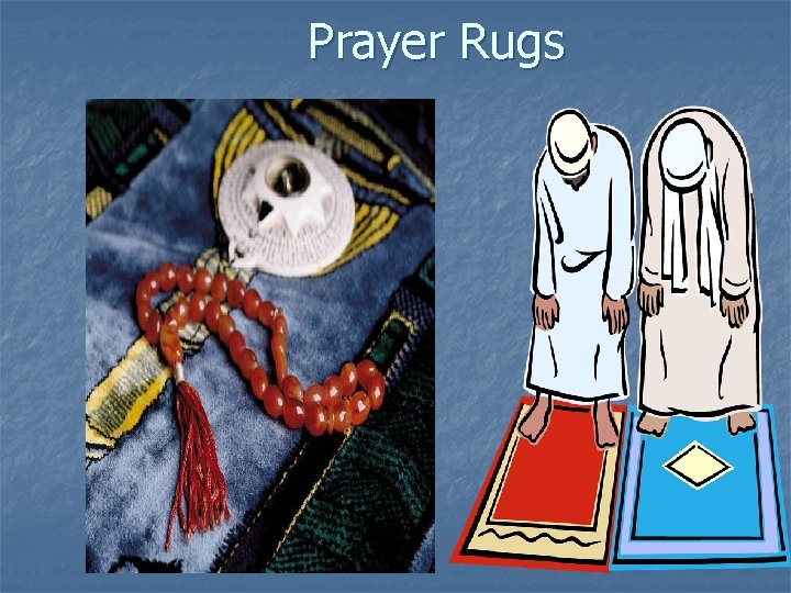 Prayer Rugs 