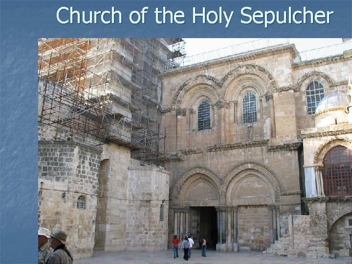 Church of the Holy Sepulcher 