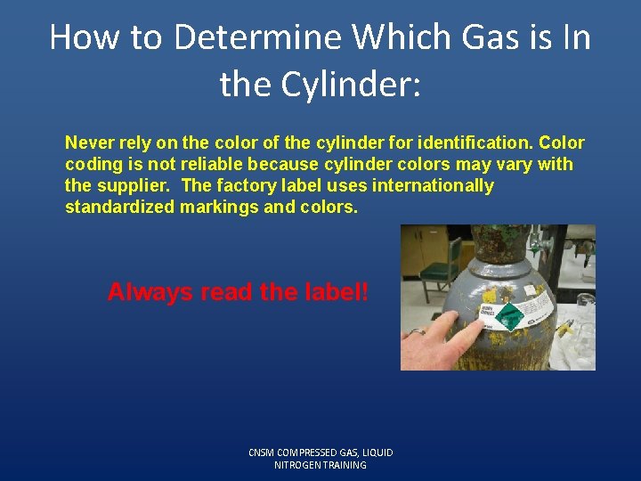 How to Determine Which Gas is In the Cylinder: Never rely on the color