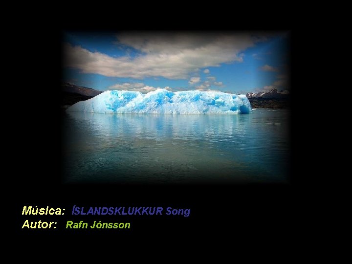 Música: ÍSLANDSKLUKKUR Song Autor: Rafn Jónsson 