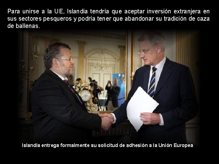 Para unirse a la UE, Islandia tendría que aceptar inversión extranjera en sus sectores