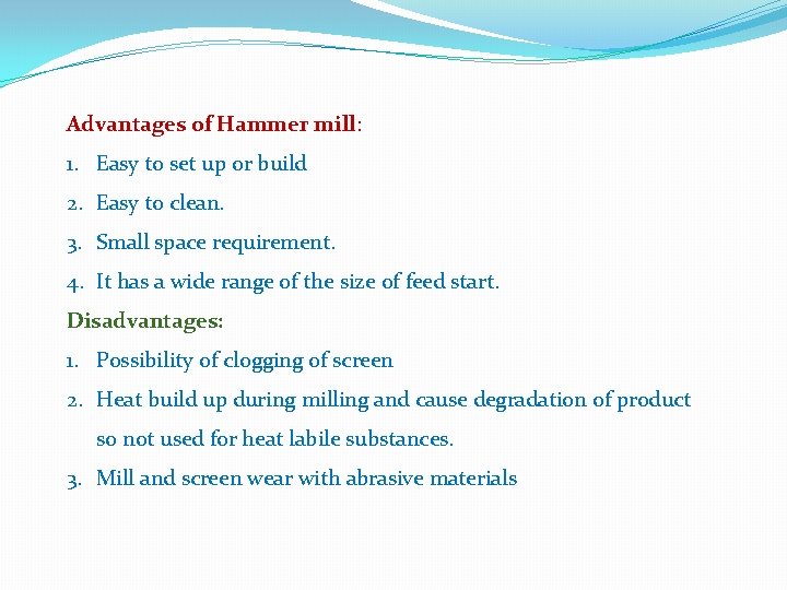 Advantages of Hammer mill: 1. Easy to set up or build 2. Easy to