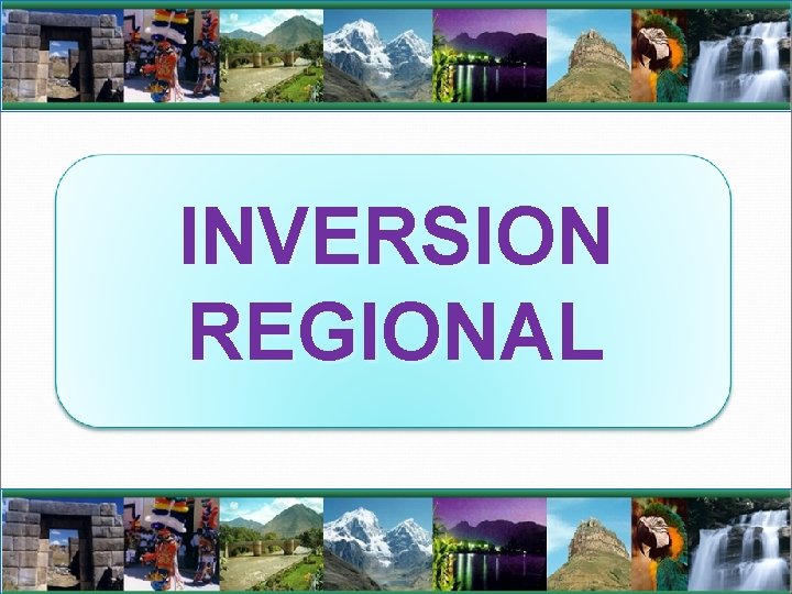 INVERSION REGIONAL 