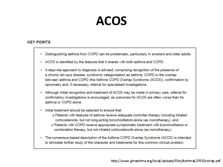 ACOS http: //www. ginasthma. org/local/uploads/files/Asthma. COPDOverlap. pdf 