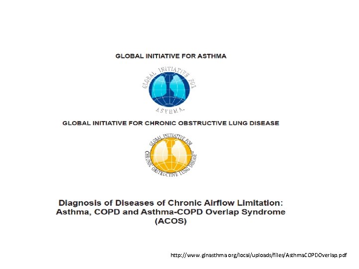 http: //www. ginasthma. org/local/uploads/files/Asthma. COPDOverlap. pdf 