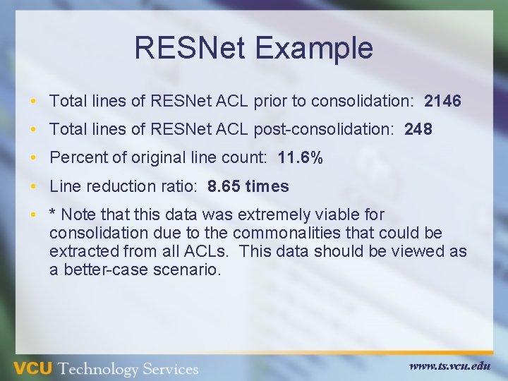 RESNet Example • Total lines of RESNet ACL prior to consolidation: 2146 • Total RESNet Example • Total lines of RESNet ACL prior to consolidation: 2146 • Total