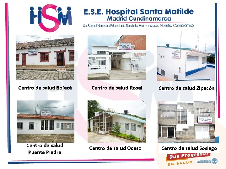 Centro de salud Bojacá Centro de salud Rosal Centro de salud Puente Piedra Centro