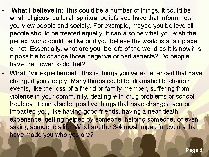  • What I believe in: This could be a number of things. It