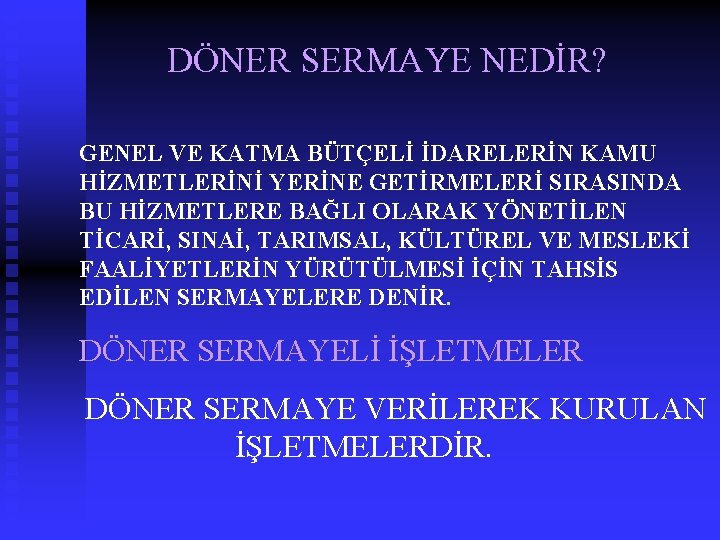 salik dner sermaye letmeler mevzuati ve yapilan lemler